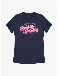 Comedy Mean Girls You're Like, Really Pretty Womens T-Shirt