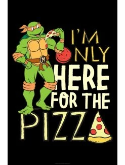 Cartoons Teenage Mutant Ninja Turtles Michelangelo Here For The Pizza Poster